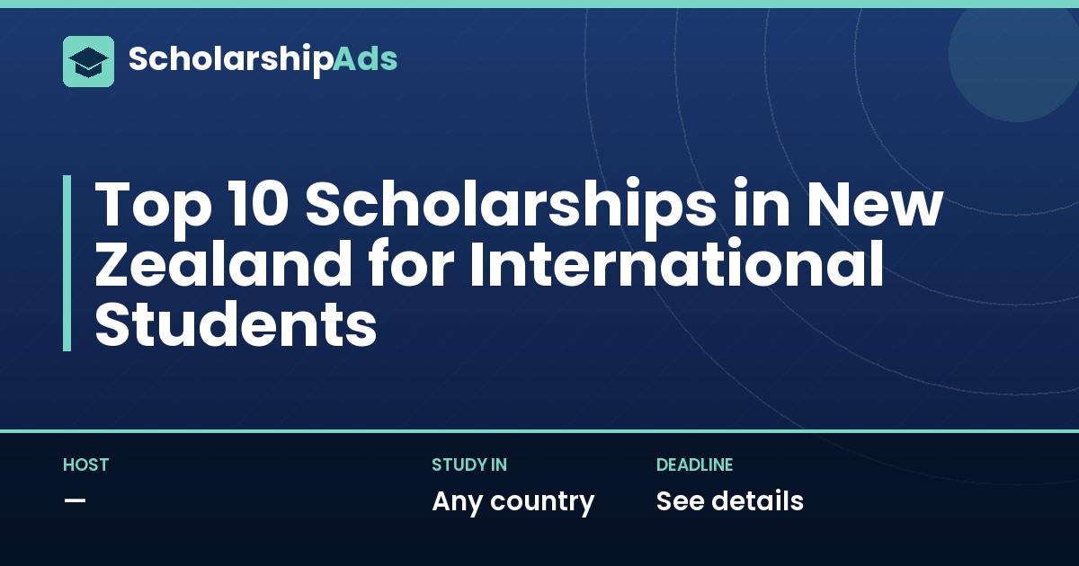 Top 10 Scholarships in New Zealand for International Students