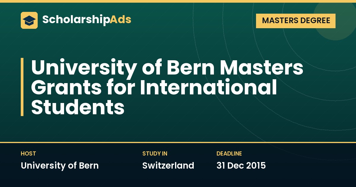 University of Bern Masters Grants for International Students 2016