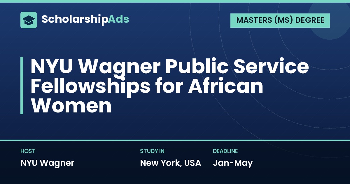 NYU Wagner African Women Public Service Fellowship for African Women