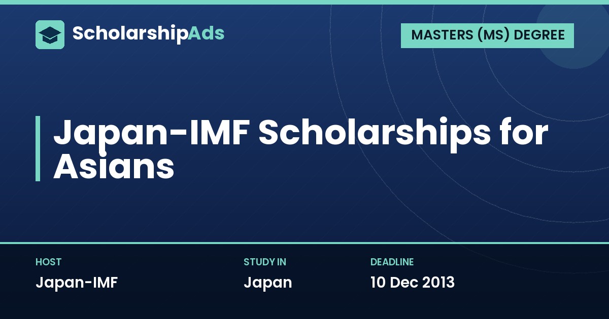 Japan-IMF Scholarships for Asian Students: Master's in Japan