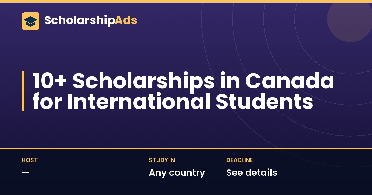 10+ Scholarships in Canada for International Students