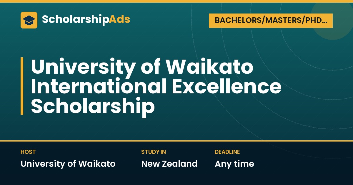 University of Waikato International Excellence Scholarship
