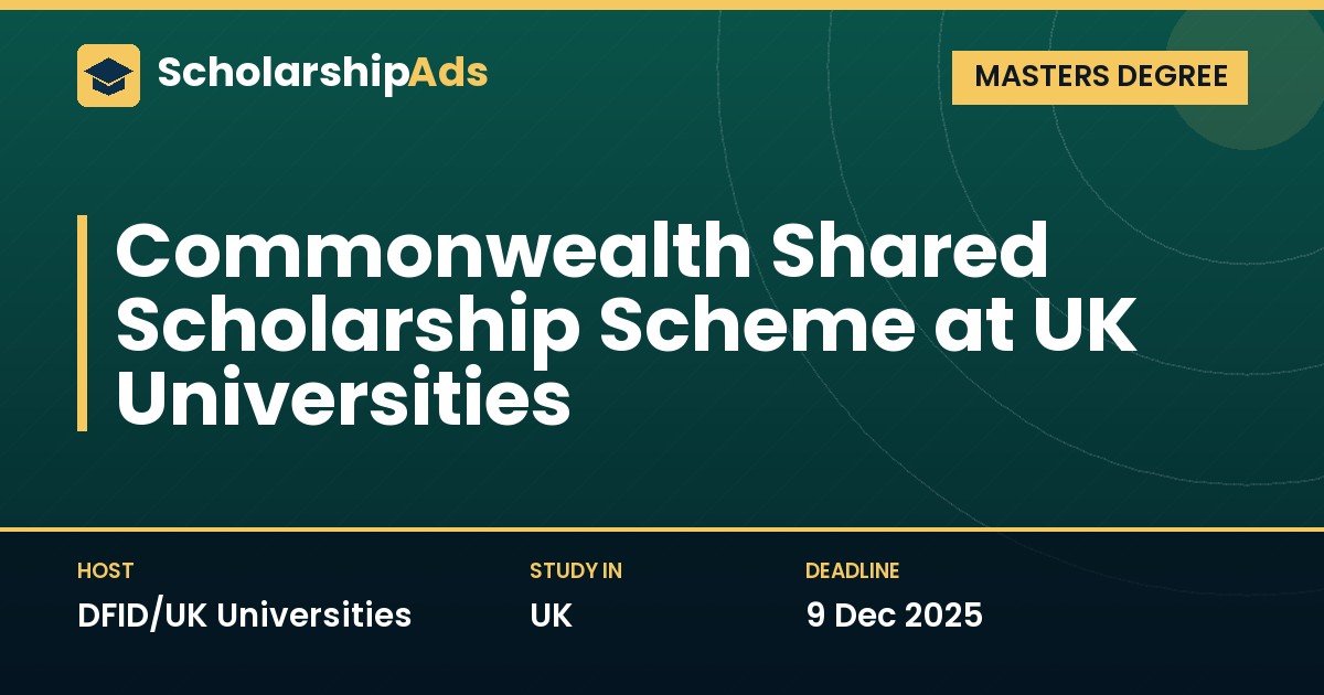 Commonwealth Shared Scholarship Scheme at UK Universities