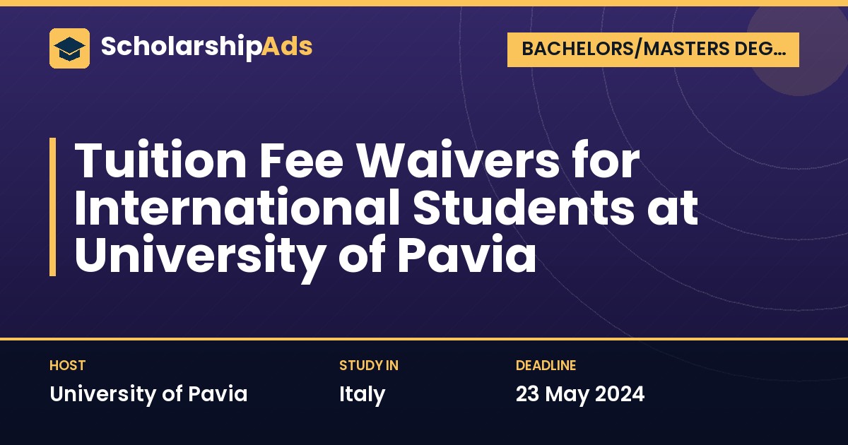 University of Pavia Tuition Fee Waivers for International Students