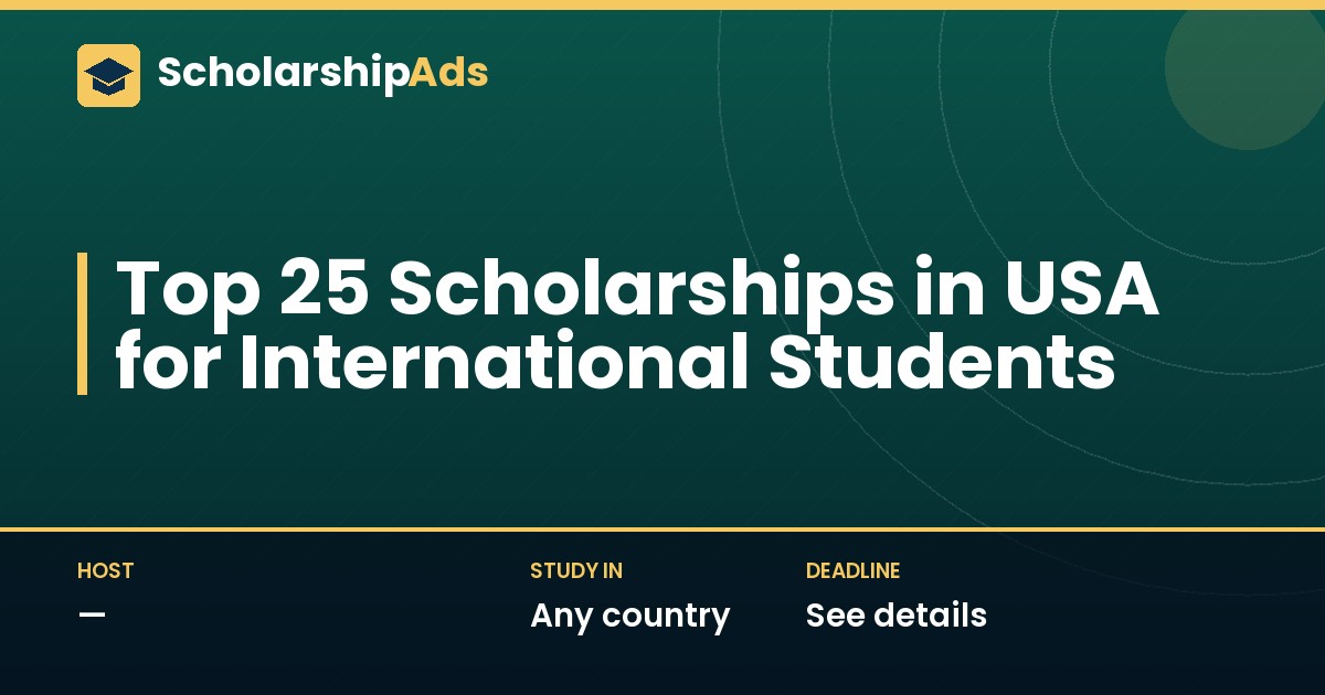 Top 25 Scholarships in the USA for International Students