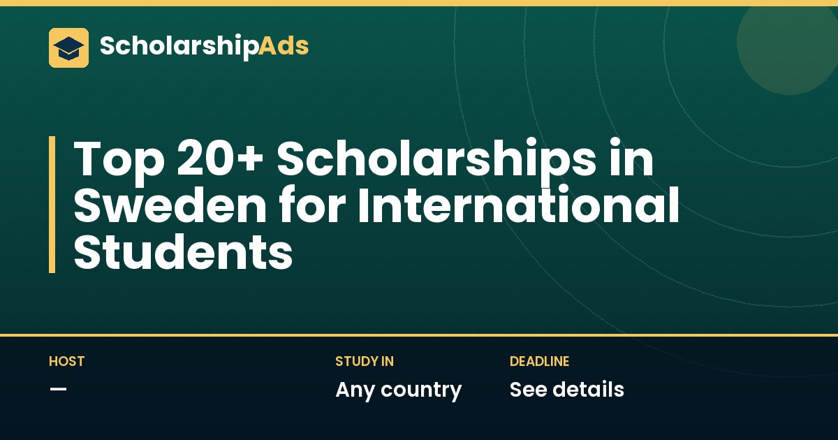 Top 20+ Scholarships in Sweden for International Students