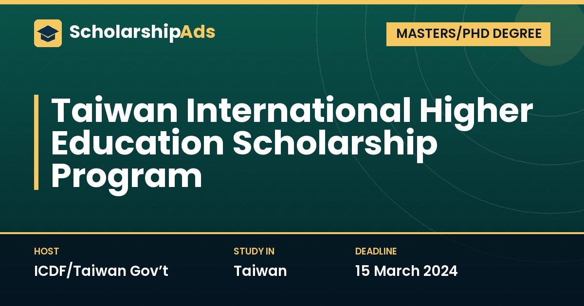 TaiwanICDF International Higher Education Scholarship Program (ICDF/Taiwan Gov't)