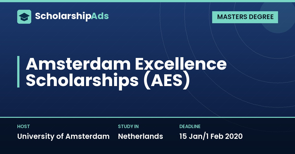 Amsterdam Excellence Scholarships (AES) at University of Amsterdam