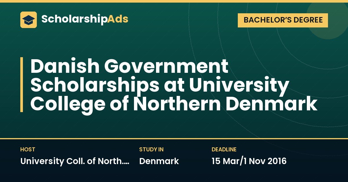 Danish Government Scholarships at University College of Northern Denmark