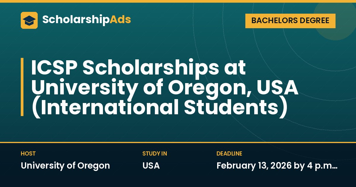 ICSP Scholarships at University of Oregon, USA (International Students)