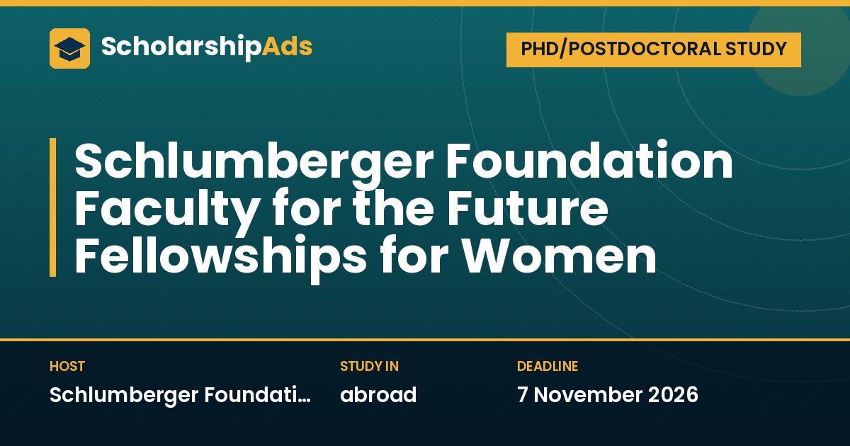 Schlumberger Foundation Faculty for the Future Fellowships for Women