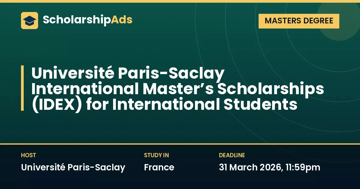 Université Paris-Saclay International Master’s Scholarships