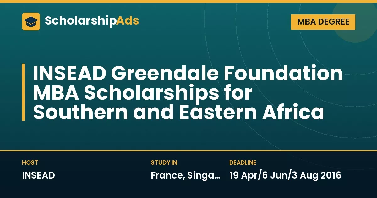 INSEAD Greendale Foundation MBA Scholarship for Southern and Eastern Africa