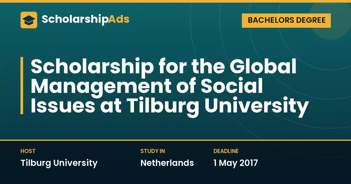 Global Management of Social Issues Scholarship at Tilburg University