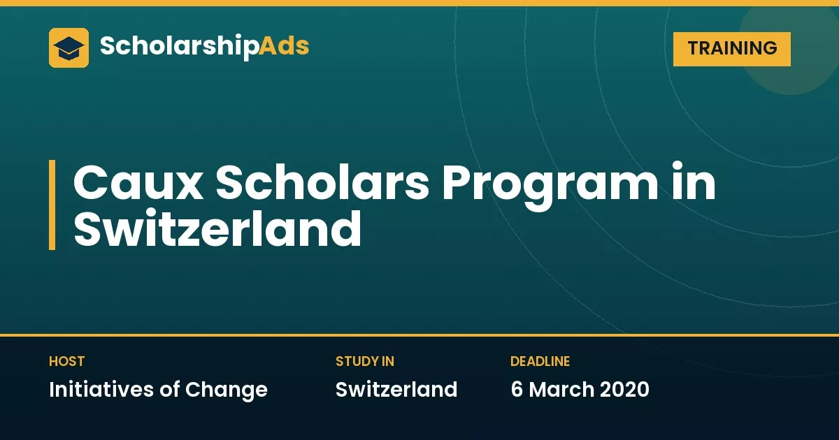 Caux Scholars Program in Switzerland: Scholarships for Peacebuilders