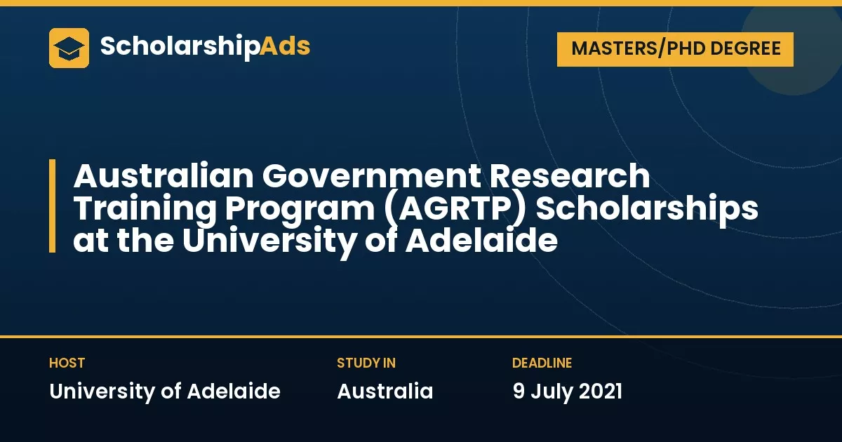 Australian Government Research Training Program (RTP) Scholarships at the University of Adelaide