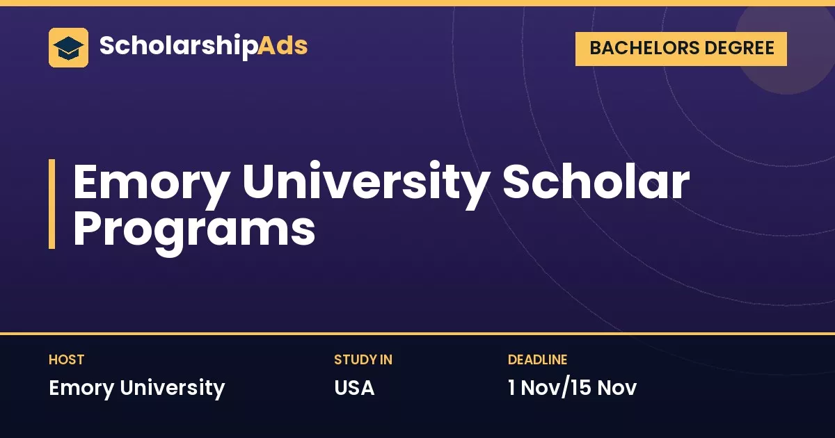 Emory University Scholar Programs: Merit Scholarships for Bachelor's Study in the USA