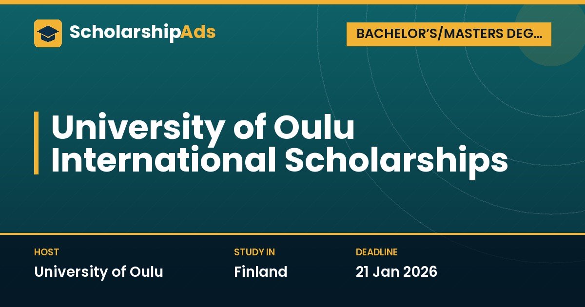 University of Oulu International Scholarships for Bachelor’s and Master’s Study in Finland