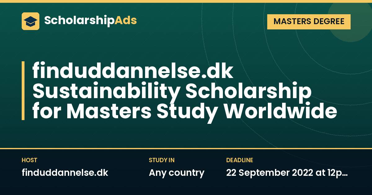finduddannelse.dk Sustainability Scholarship for Masters Study Worldwide