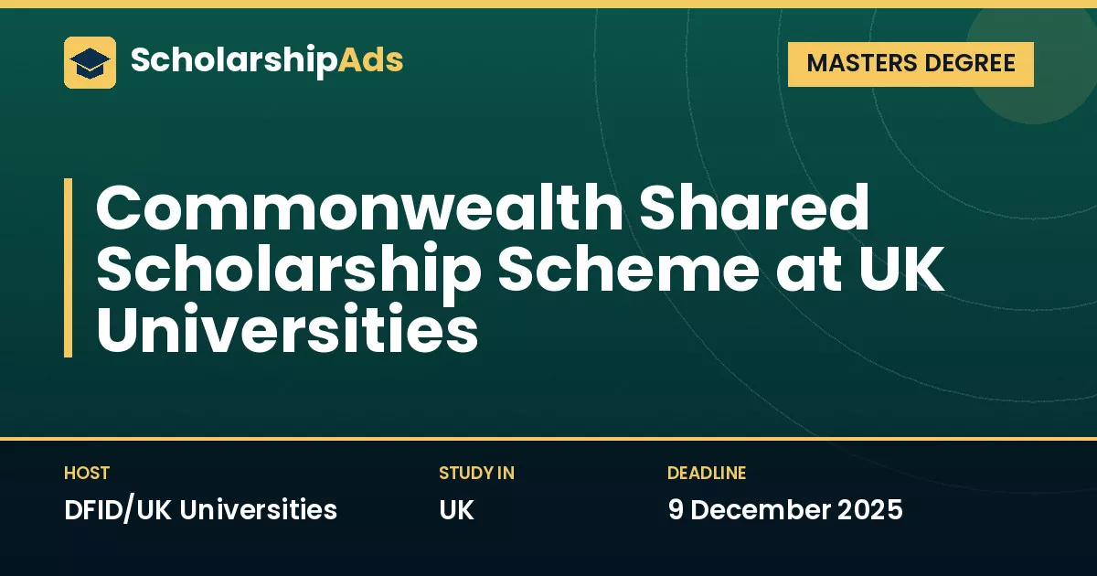 Commonwealth Shared Scholarship Scheme at UK Universities