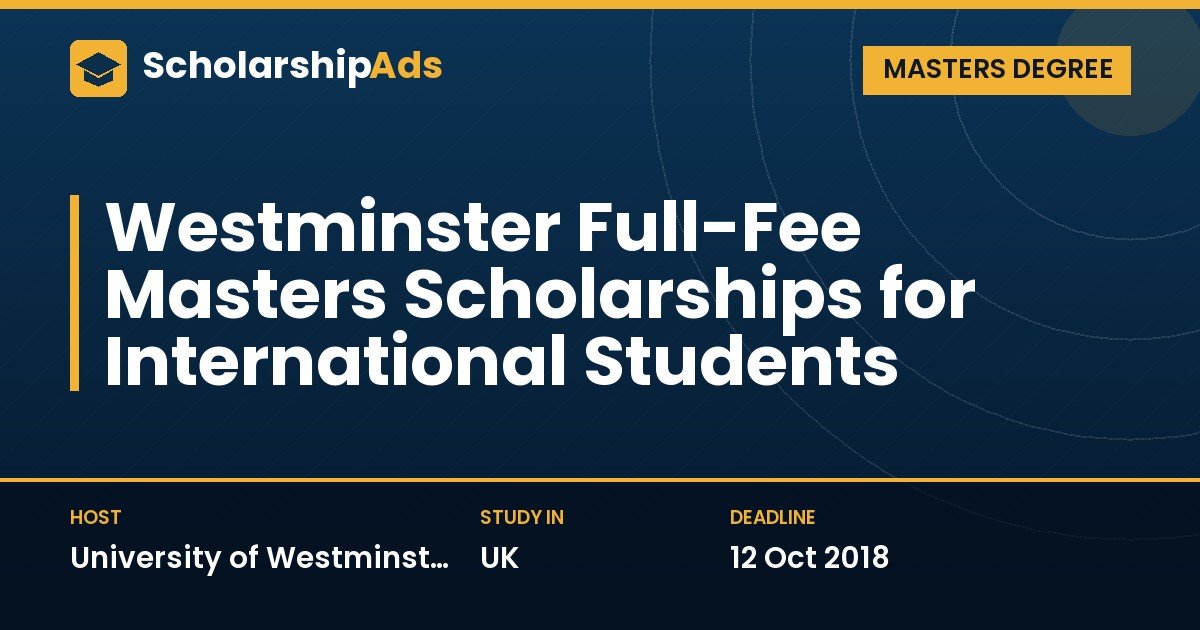 Westminster Full-Fee Masters Scholarships for International Students