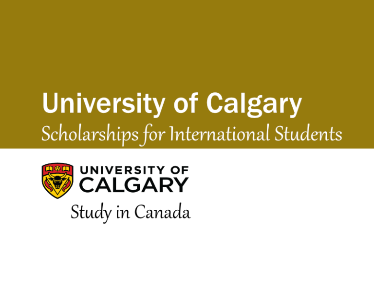 University Of Calgary Scholarships For International Students 2024